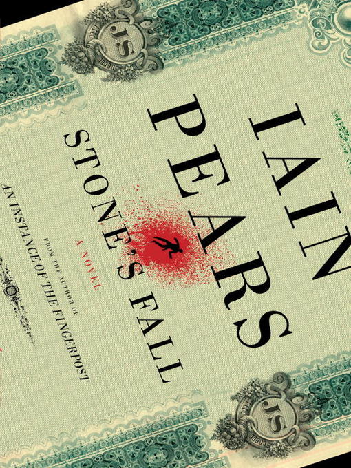 Title details for Stone's Fall by Iain Pears - Wait list